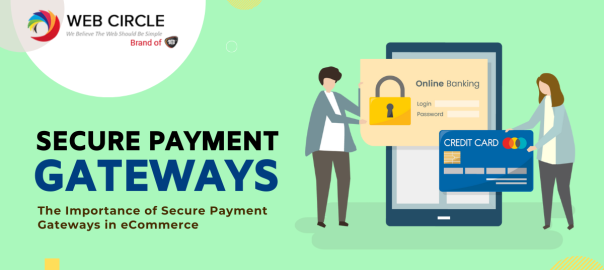 The Importance of Secure Payment Gateways in eCommerce